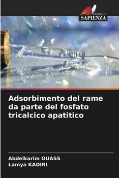 Paperback Adsorbimento del rame da parte del fosfato tricalcico apatitico [Italian] Book