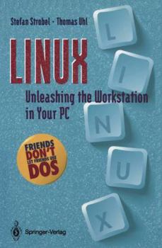 Paperback Linux: Unleashing the Workstation in Your PC Book