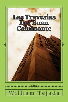 Paperback Las Travesias Del Buen Caminante [Spanish] Book