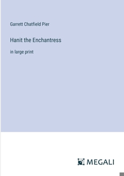 Paperback Hanit the Enchantress: in large print Book