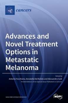 Hardcover Advances and Novel Treatment Options in Metastatic Melanoma Book