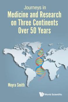 Hardcover Journeys in Medicine and Research on Three Continents Over 50 Years Book