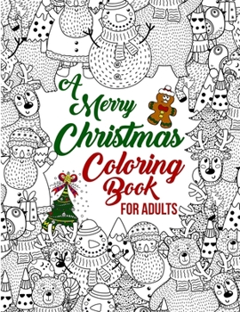 Paperback A Merry Christmas Coloring Book For Adults Book