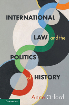 Paperback International Law and the Politics of History Book