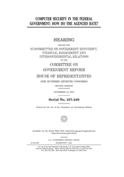 Paperback Computer security in the Federal Government: how do the agencies rate? Book