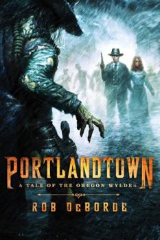 Paperback Portlandtown: A Tale of the Oregon Wyldes Book