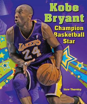 Library Binding Kobe Bryant: Champion Basketball Star Book