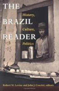 Paperback The Brazil Reader: History, Culture, Politics Book