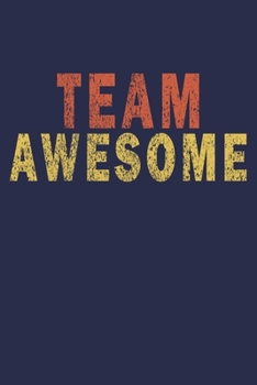 Team Awesome: Funny Vintage Coworker Gifts Journal