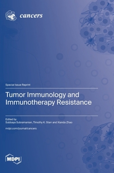 Hardcover Tumor Immunology and Immunotherapy Resistance Book