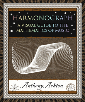 Paperback Harmonograph: A Visual Guide to the Mathematics of Music Book