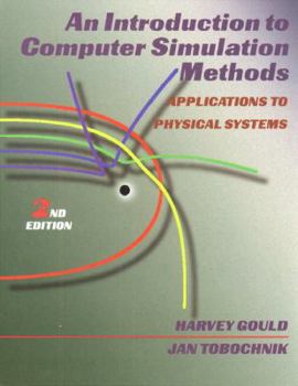 Hardcover An Introduction to Computer Simulation Methods: Applications to Physical System Book