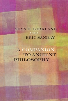 A Companion to Ancient Philosophy - Book  of the Rereading Ancient Philosophy