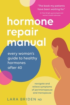 Paperback Hormone Repair Manual: Every woman's guide to healthy hormones after 40 Book