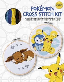 Paperback Pokémon Cross Stitch Kit: Bring Your Favorite Pokémon to Life with Over 50 Cute Cross Stitch Patterns Book