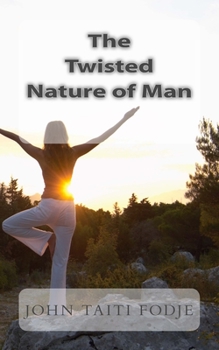 Paperback Twisted Nature of Man Book