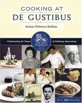 Hardcover Cooking at de Gustibus: Celebrating 25 Years of Culinary Innovation Book