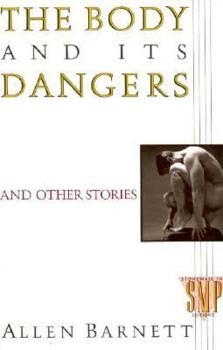 Paperback The Body and Its Dangers, and Other Stories Book