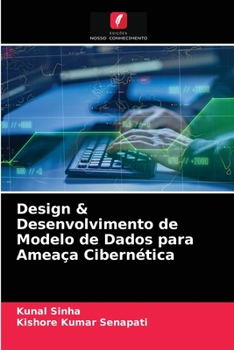 Paperback Design & Desenvolvimento de Modelo de Dados para Ameaça Cibernética [Portuguese] Book