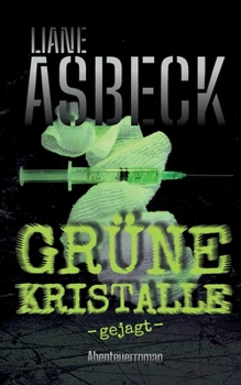 Paperback Grüne Kristalle: gejagt (Band 2) [German] Book