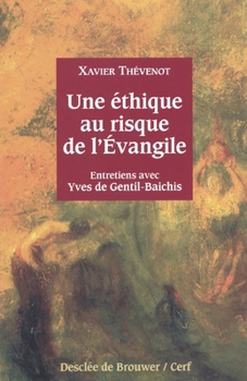 Paperback Une éthique au risque de l'Evangile: Entretiens [French] Book