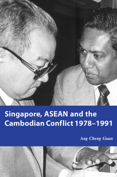 Paperback Singapore, ASEAN and the Cambodian Conflict 1978-1991 Book
