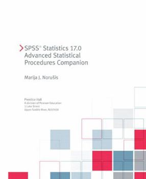 Paperback SPSS Statistics 17.0 Advanced Statistical Procedures Companion [With CDROM] Book