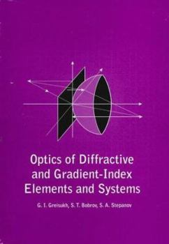 Hardcover Optics of Diffractive and Gradient-Index Elements and Systems Book