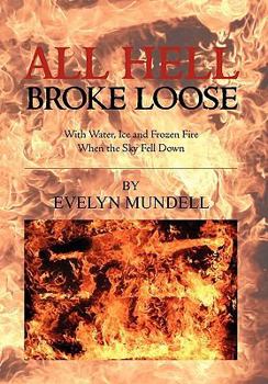 Paperback All Hell Broke Loose Book