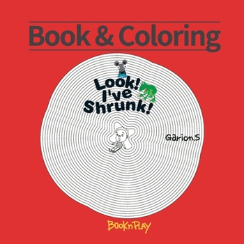 Paperback Book&Coloring-Look I've shrunk: Look I've shrunk Book