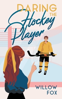 Daring the Hockey Player - Book #2 of the Ice Dragons Hockey