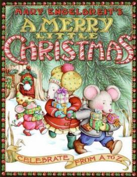 Hardcover Mary Engelbreit's A Merry Little Christmas: Celebrate from A to Z Book