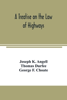 Paperback A treatise on the law of highways Book