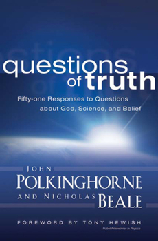 Paperback Questions of Truth: Fifty-One Responses to Questions about God, Science, and Belief Book