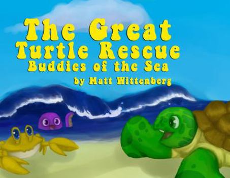 "The Great Turtle Rescue" Buddies of the Sea