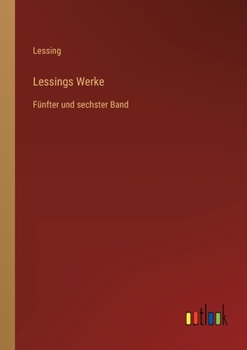 Paperback Lessings Werke: Fünfter und sechster Band [German] Book