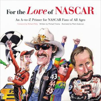 Library Binding For the Love of NASCAR: An A-To-Z Primer for NASCAR Fans of All Ages Book