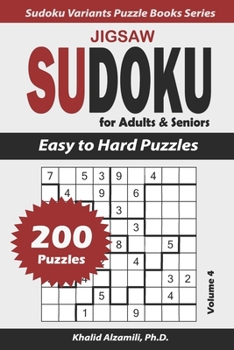 Paperback Jigsaw Sudoku For Adults & Seniors: 200 Easy to Hard Puzzles Book