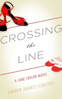 Paperback Crossing the Line: A Jane Taylor Novel Book