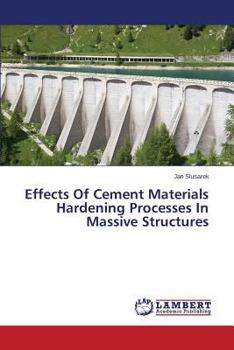 Paperback Effects Of Cement Materials Hardening Processes In Massive Structures Book