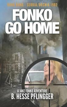 Fonko Go Home - Book #7 of the Jake Fonko