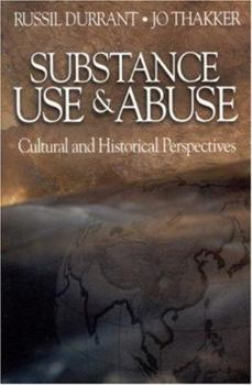 Paperback Substance Use and Abuse: Cultural and Historical Perspectives Book