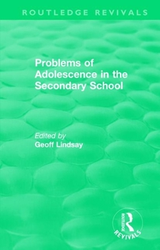 Paperback Problems of Adolescence in the Secondary School Book