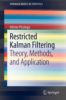 Paperback Restricted Kalman Filtering: Theory, Methods, and Application Book