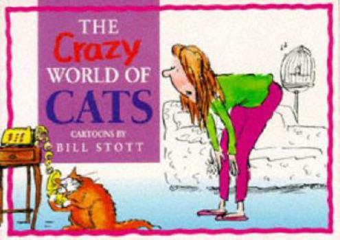 The Crazy World of Cats - Book  of the Crazy World