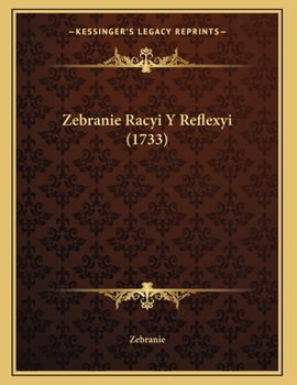 Paperback Zebranie Racyi Y Reflexyi (1733) [Polish] Book