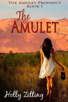 The Amulet - Book #1 of the Amulet Prophecy