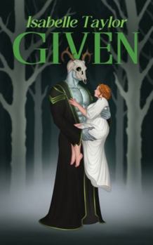 Paperback Given (Skullstalker Brides #3) PAPERBACK Book