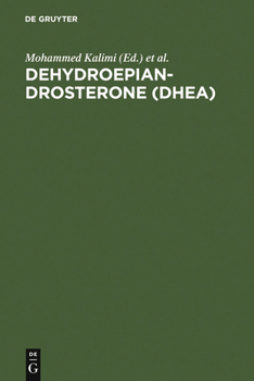 Hardcover Dehydroepiandrosterone (Dhea): Biochemical, Physiological and Clinical Aspects Book