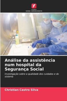 Paperback Análise da assistência num hospital da Segurança Social [Portuguese] Book